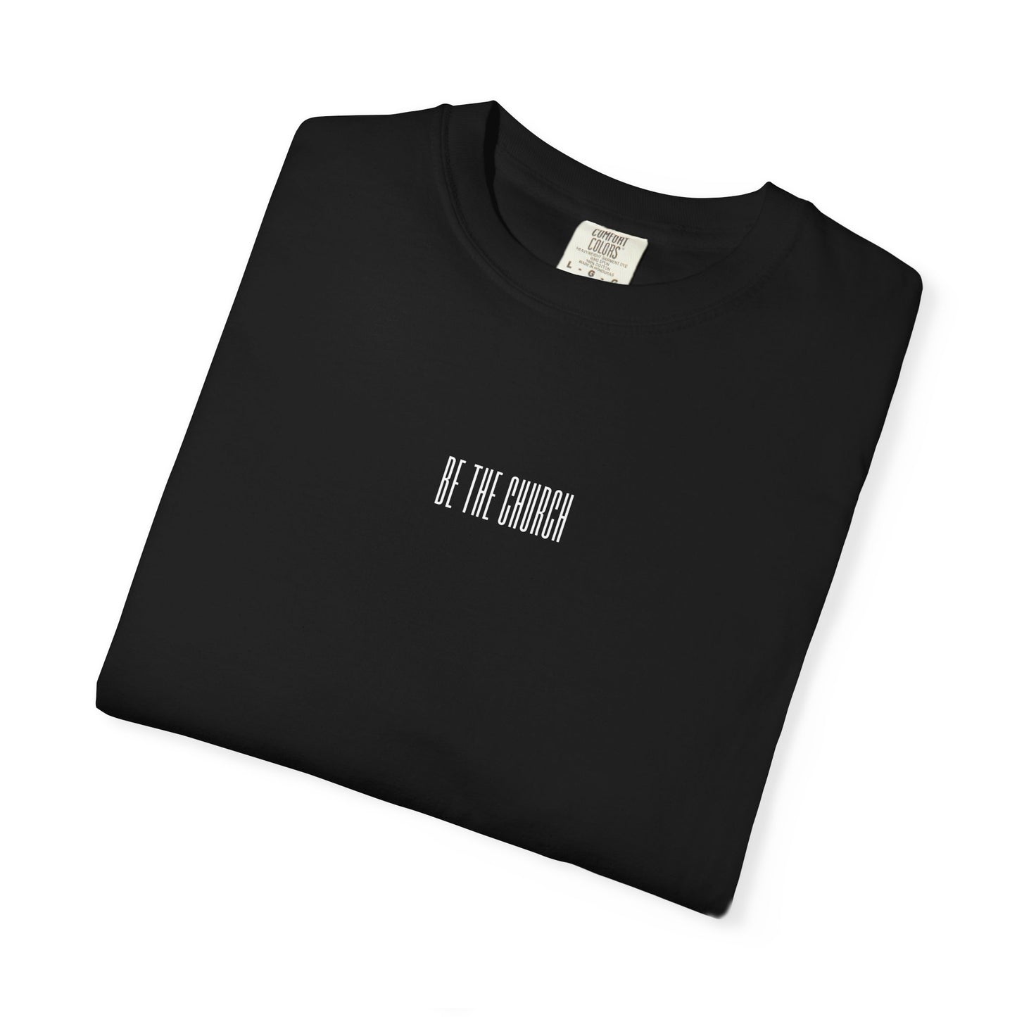 "Be The Church" Tee