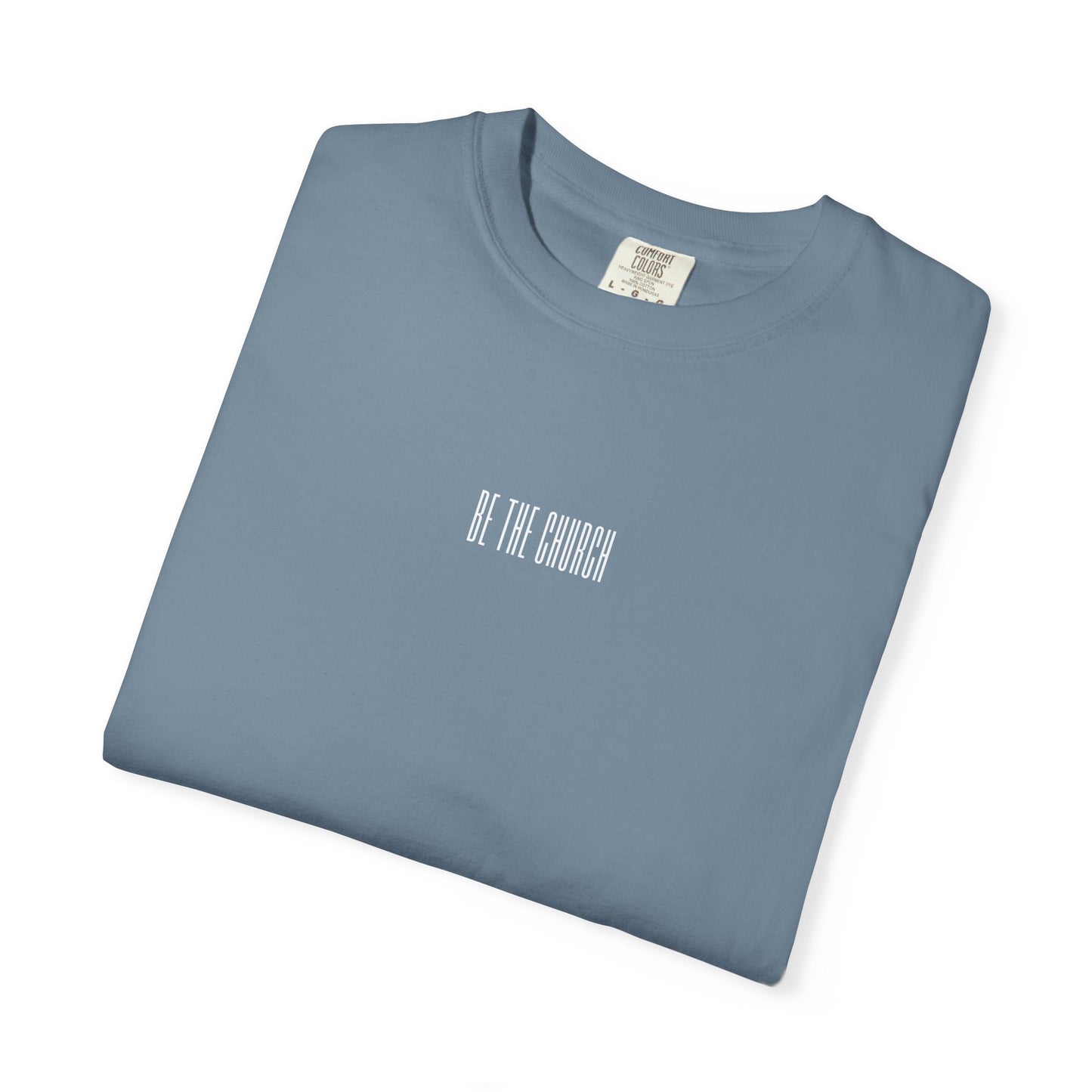 "Be The Church" Tee