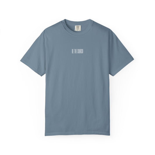 "Be The Church" Tee